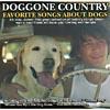 Doggone Country: Favorite Songs About Dogs