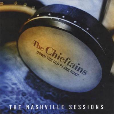 Down The Old Plank Road: The Nashville Sessions