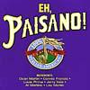 Eh, Paisano! 100% Italian-american Classics