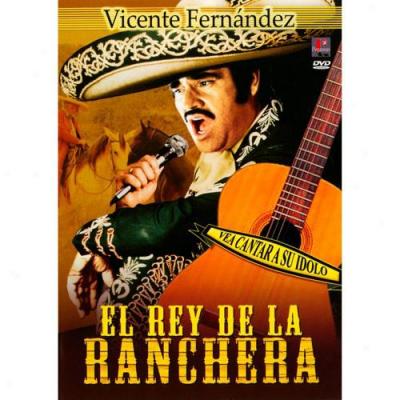 El Rey De La Ranchera (2 Discs Music Dvd)