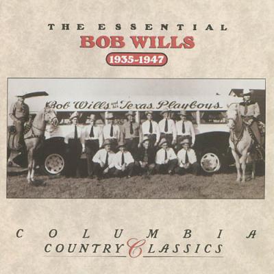 Essential Bob Wills 1935-1947