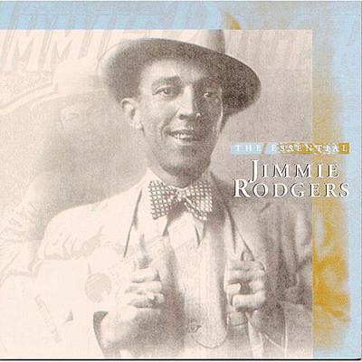 Essential Jimmie Rodgers