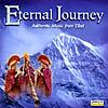 Eternal Journey: Authentic Music From Tibet