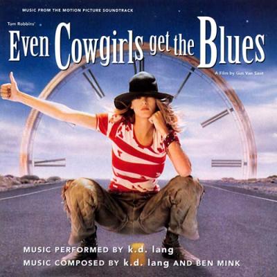 Even Cowgirls Get The Blues Soundtrack