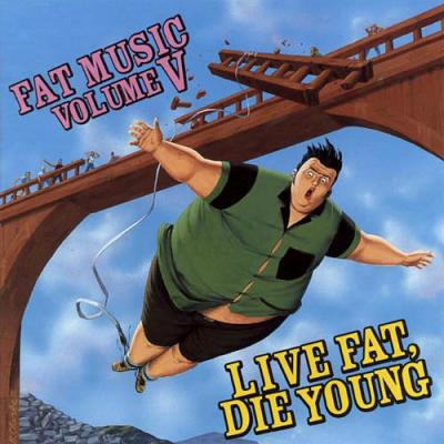 Fat Music, Vol.v: Live Fat, Die Young