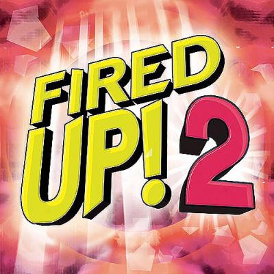 Fired Up! 2