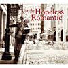 For The Hopeless Romantic (digi-pak)