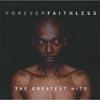 Forever Faithless: The Greatest Hits