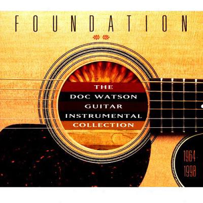 Foundation: Doc Watson Guitar Instrumental Accumulation, 1964-1998