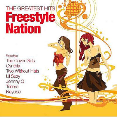 Freestyle Nation: The Greatest Hits