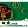 Funk Elements: Rare Grooves And Jazzy Vibes (digi-pal) (remaster)