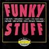 Funky Stuff: The Best O Funk Essentials