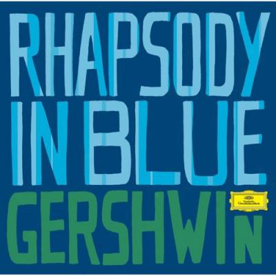 Gershwim: Rhapsody In Blue