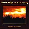 Gettin' High On Neil Young: A Bluegrass Tribute