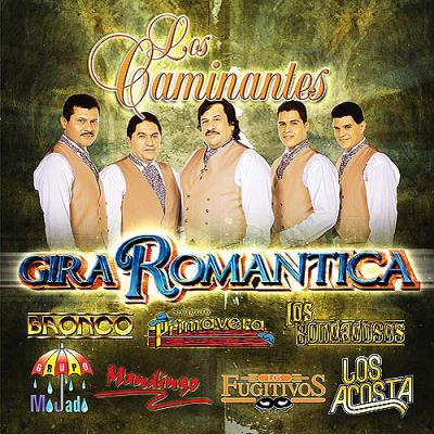 Gira Romantica: Los Caminantes