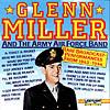 Glenn Miller & The Army Air Force Band