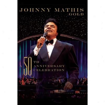 Gold: A 50th Anniersary Celebration (music Dvd)