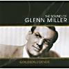 Golden Legends: The Sound Of Glenn Miller