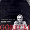 Gorecki: Kleinees Requiem Fur Eine Polka/harpsichord Concerto/good Night