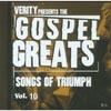 Gospel Greats: Songs Of Triumph, Vol.10