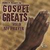 Gospel Greats, Vol.0: My Prayer (remaster)