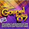 Gospel Truth Magazine Presents Gospel Mix 07 (includes Dvd)