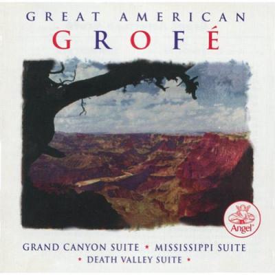 Grreat Americam Grofe: Principal Canyon Suite (remaster)