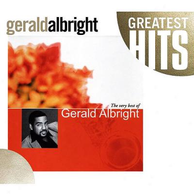 Greatest Hits: The Very Best Of Gerald Albright