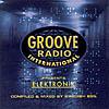 Groofe Radio International Presents: Elektronik