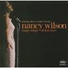 Guess Who I Saw Today: Nancy Wilson Sings Songs Of Lost Love