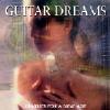 Guitar Dreams - Classics For A New Age