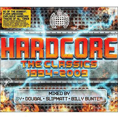 Hardcore: Thhe Classics 1994-2009 (3 Disc Enclose in a ~ Set)