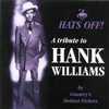 Hats Off! A Tribute To Hank Williams