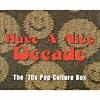 Have A Nice Decade: The '70s Pop Culture Box (box Set) (remaster)