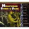 Hollywood Swing & Jazz: Hot Numbers From Classix Mgm, Warner Bros., And Rko Films