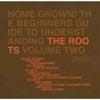 Home Grown! The Beginner's Guide To Understanding The Roots, Vol.1 Score