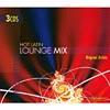 Hot Latin Lounge Mix (3cd) (digi-pak)