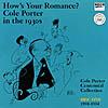 How's Your Romance?: Cole Porter In The 1930s