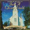 Hymns Of Our Faith: Just A Closer Walk