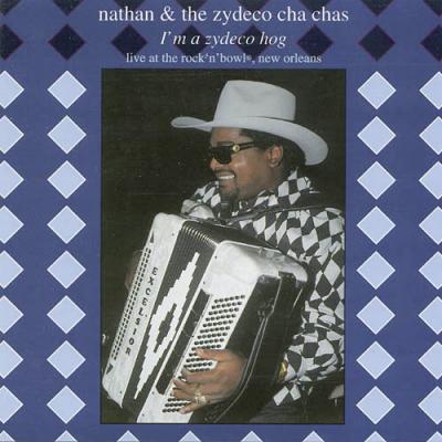 I'm A Zydeco Hog: Live At The Rock 'n' Bowl, New Orleana