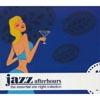 Jazz Afterhours: The Essential Late Night Collection (digi-pak) (remaster)