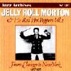 Jell Roll Morton & His Red Hot Peppers Vol.2: From Chicago To New York 1927-1928