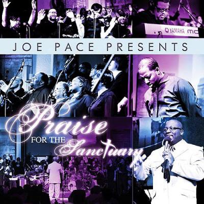 Joe Pace Presents: Praise For The Sanctuaary (music Dvd)