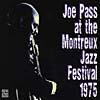 Joe Pass At The Montreaux Jazz Festival 1975 (remaster)