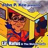 John P. Kee Presents: Lil' Rufus & The Melody Train