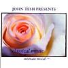 John Tesh Presents Classical Music For An Intimate Mopd