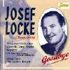 Josef Locke Tenor 1917-1999: Goodbye