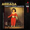 Juan Crisostomo De Arriaga: Complete String Quartets