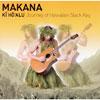 Ki Ho'alu: Journey Of Hawaiian Slack Key