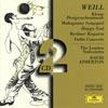 Kirt Weil: Kleine Dreigroschenmusik - Mahagonny Songspiel - Happy End - Berllner Requiem - Violin Concerto